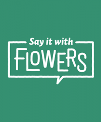 Say it with flowers